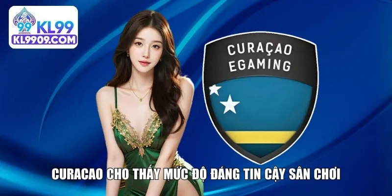 Curacao cho thấy mức độ đáng tin cậy của sân chơi