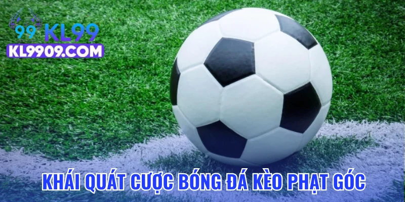 Khái quát cược bóng đá kèo phạt góc