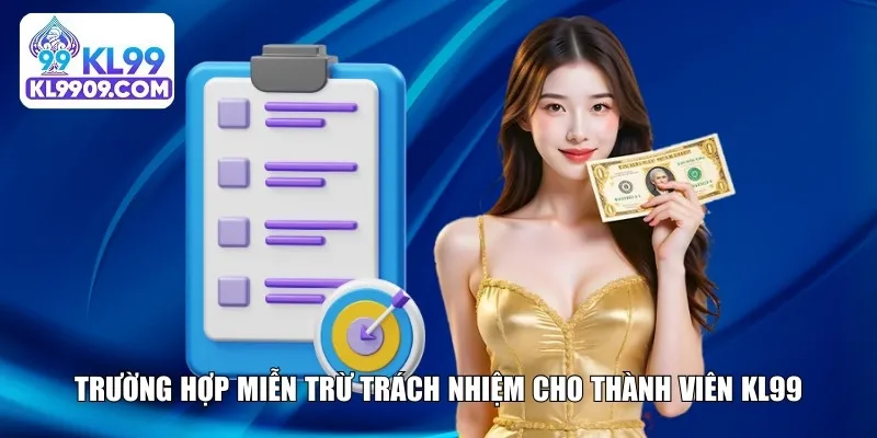 Trường hợp từ chối trách nhiệm cho thành viên KL99
